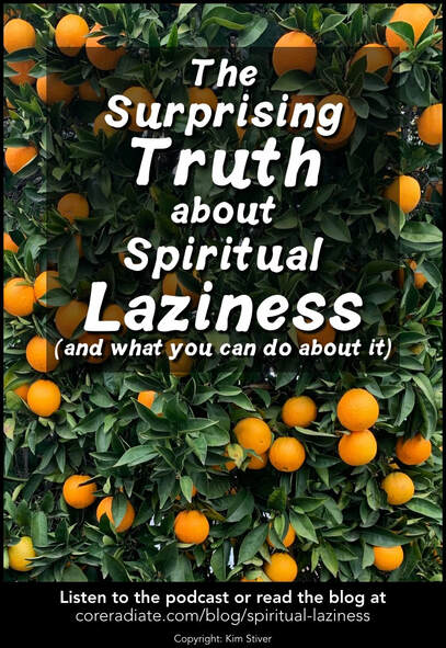 The Truth About Spiritual Laziness and What to Do About It