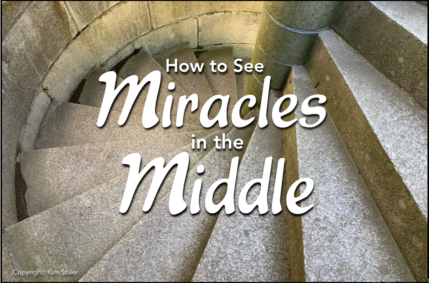 How to See Miracles in the Middle