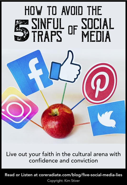 The 5 Sinful Traps of Social Media and How You Can Avoid Them to Live Out Your Faith Online