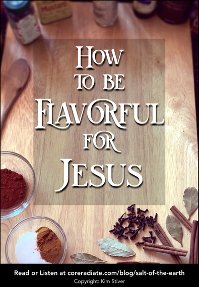 How to be Flavorful for Jesus as Salt of the Earth
