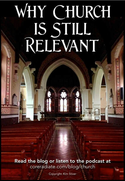 Why Church is Still Relevant and You Need It