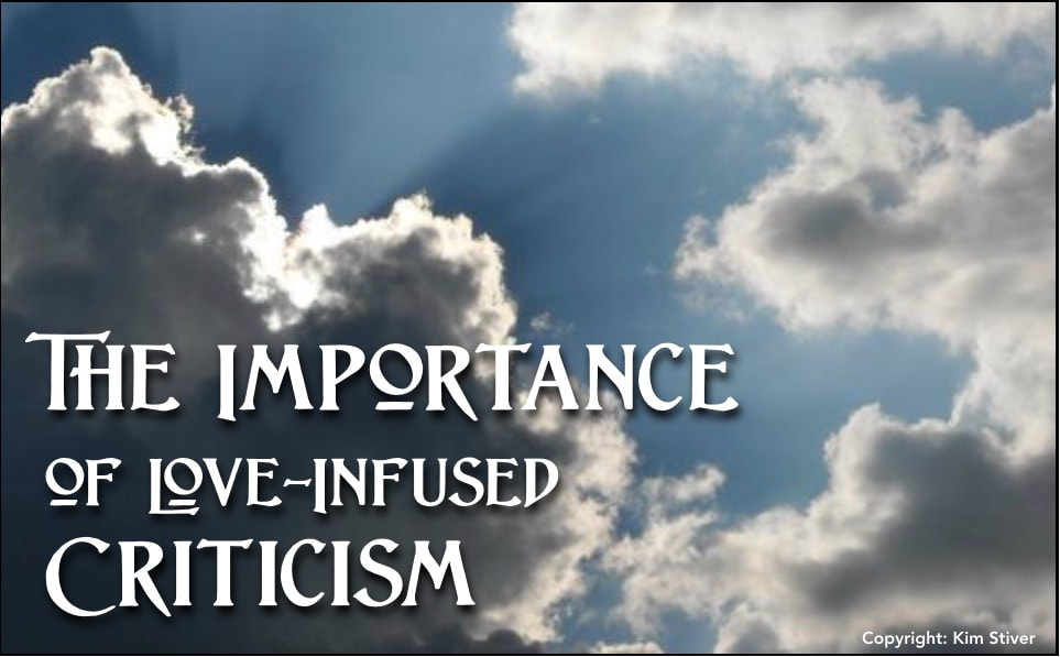 The importance of love-infused criticism and why God calls us to give it